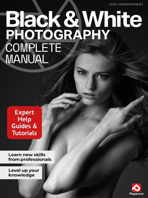 Title details for Black & White Photography The Complete Manual by Papercut Limited - Available